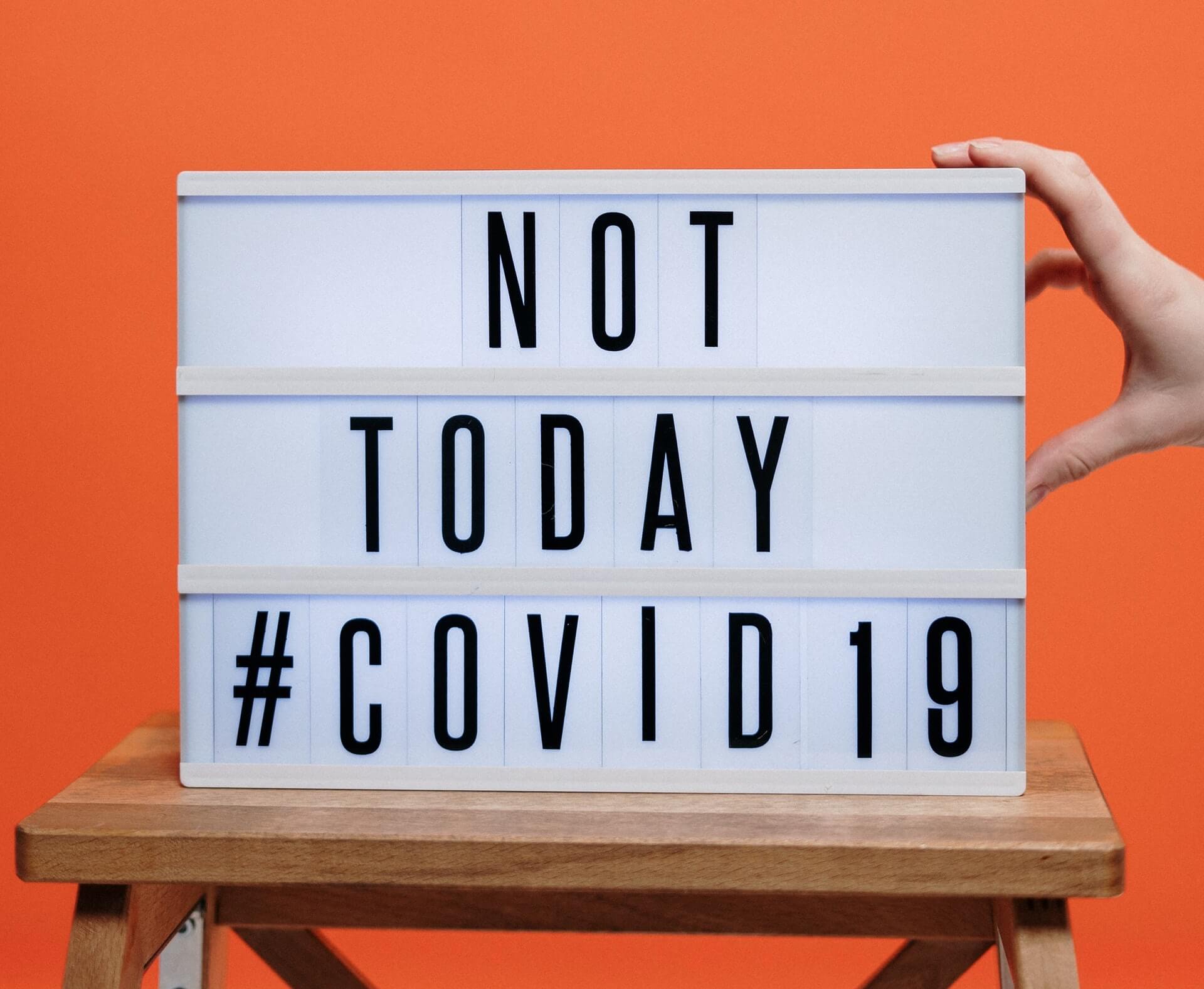Not today covid 19 sign